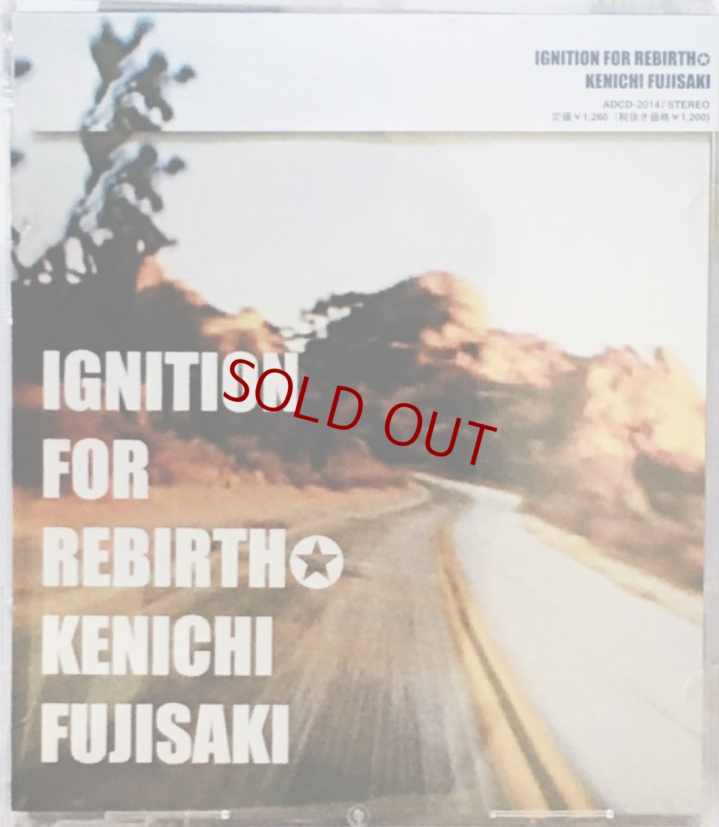 画像1: KENICHI FUJISAKI / IGNITION FOR REBIRTH (1)