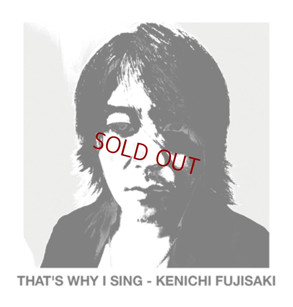 画像1: 【CD-R】KENICHI FUJISAKI / RODROCK SONGS EXTRA -THAT'S WHY I SING- (1)