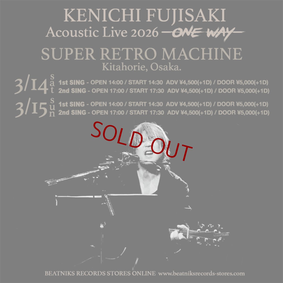 画像1: KENICHI FUJISAKI Acoustic Live 2026 -ONE WAY- 3/14 & 15 大阪SUPER RETRO MACHINE 前売チケット (1)