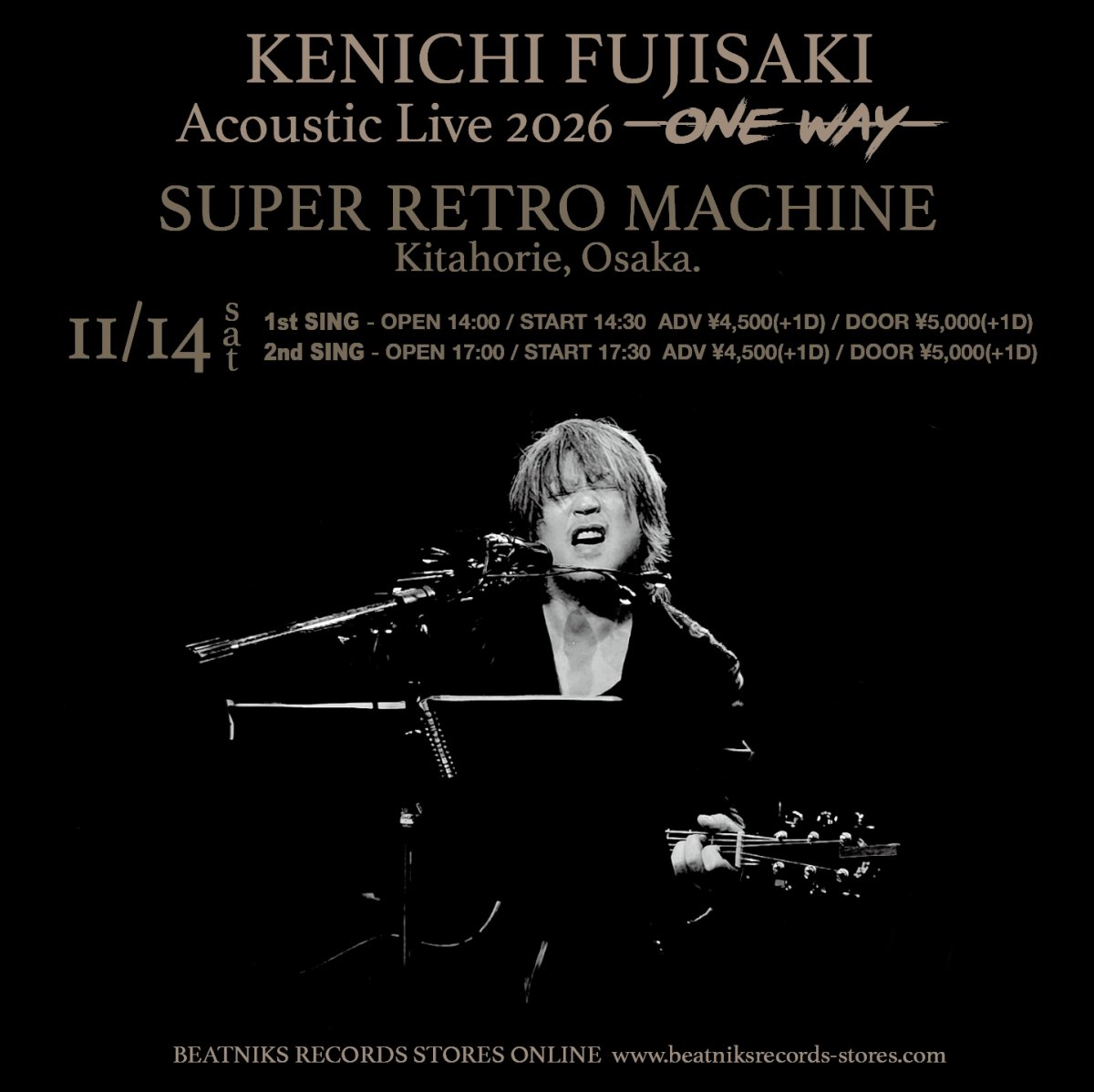 画像1: KENICHI FUJISAKI Acoustic Live 2026 -ONE WAY- 11/14 大阪SUPER RETRO MACHINE 前売チケット (1)