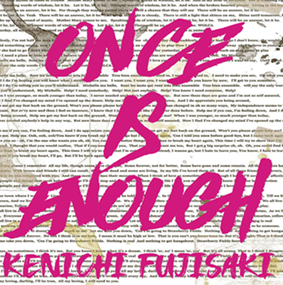 画像1: 【CD-R】KENICHI FUJISAKI / ONCE IS ENOUGH (1)